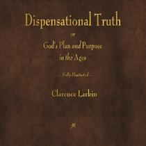 Livro Dispensational Truth de Clarence - Rough Draft Printing Livro Dispensational Truth de Clarence - Rough Draft Printing