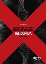 Livro - Dispositivos legais que permeiam a questào da talidomida no Brasil Livro - Dispositivos legais que permeiam a questào da talidomida no Brasil