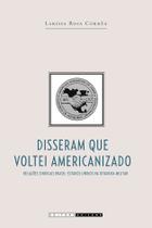 Livro - Disseram que voltei americanizado Livro - Disseram que voltei americanizado