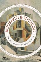 Livro - Dissonantes imbricações Livro - Dissonantes imbricações