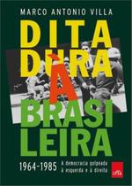 Livro - Ditadura à brasileira: 1964-1985 a democracia golpeada à esquerda e à direita