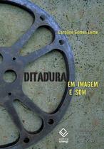 Livro - Ditadura em imagem e som
