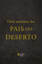 Livro Ditos Anônimos dos Pais do Deserto John Wortley