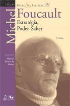 Livro - Ditos e Escritos - Vol. IV - Estratégia Poder-Saber Livro - Ditos e Escritos - Vol. IV - Estratégia Poder-Saber