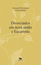 Livro - Divorciados em nova união e Eucaristia