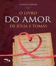 Livro do Amor de Júlia e Tomás - DIMENSAO - PARADIDATICO