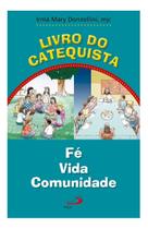 Livro do catequista fé vida comunidade - Cronos Artigos