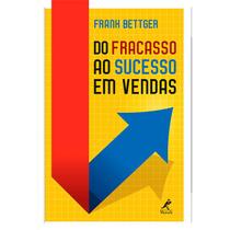Livro - Do fracasso ao sucesso em vendas Livro - Do fracasso ao sucesso em vendas