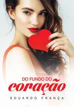 Livro Do Fundo Do Coração - Vida & Consciencia