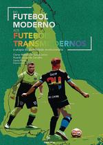 Livro - Do futebol moderno aos futebóis transmodernos