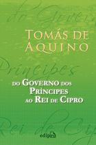 Livro - Do Governo dos Príncipes ao Rei de Cipro