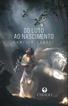 Livro - Do Luto ao Nascimento Livro - Do Luto ao Nascimento