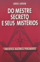Livro - Do Mestre Secreto e Seus Mistérios