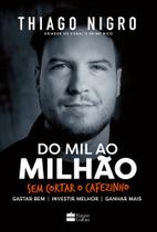 Livro Do Mil ao Milhão Thiago Nigro