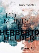 Livro - Do mundo de Herberto Helder