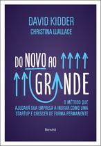 Livro - Do Novo ao Grande - 1ª Edição 2021 Livro - Do Novo ao Grande - 1ª Edição 2021