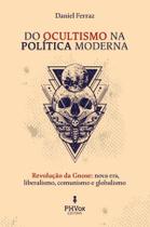 Livro - Do Ocultismo na Política Moderna