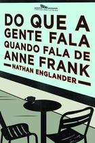 Livro - Do que a gente fala quando fala de Anne Frank