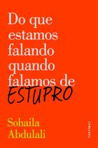Livro - Do que estamos falando quando falamos de estupro Livro - Do que estamos falando quando falamos de estupro