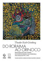 Livro - Do Roraima ao Orinoco - Vol.II
