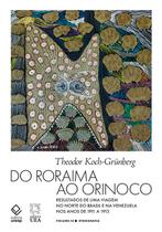 Livro - Do Roraima ao Orinoco -Vol.III Livro - Do Roraima ao Orinoco -Vol.III