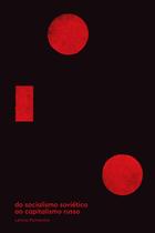 Livro - Do Socialismo Soviético ao Capitalismo Russo
