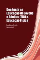 Livro - Docência na educação de jovens e adultos (eja) & educação física