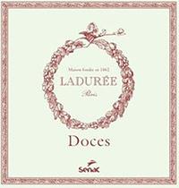 Livro - Doces - Ladurée Livro - Doces - Ladurée