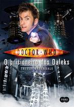 Livro - Doctor Who: O prisioneiro dos Daleks