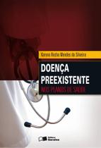 Livro - Doença preexistente nos planos de saúde - 1ª edição de 2012