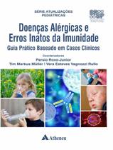 Livro - Doencas Alergicas E Erros Inatos Da Imunidade Guia Pratico Baseado Em Casos Clinicos Livro - Doencas Alergicas E Erros Inatos Da Imunidade Guia Pratico Baseado Em Casos Clinicos