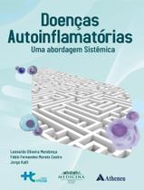 Livro - Doencas Autoinflamatorias - Uma Abordagem Sistemica - ATHENEU - SAO PAULO Livro - Doencas Autoinflamatorias - Uma Abordagem Sistemica - ATHENEU - SAO PAULO