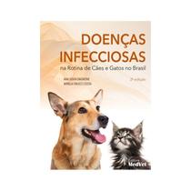 Livro Doenças Infecciosas na Rotina de Cães e Gatos no Brasil - Dagnone - Medvet
