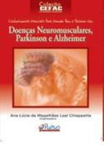 Livro - Doenças Neuromusculares, Parkinson e Alzheimer - Chiappetta - Pulso Editorial