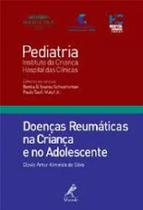 Livro - Doenças reumáticas na criança e no adolescente Livro - Doenças reumáticas na criança e no adolescente