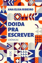 Livro - Doida pra escrever