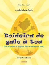 Livro - Doideira De Galo A Toa - EDITORA ADONIS