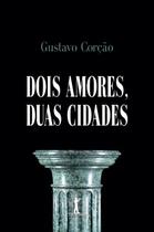 Livro - Dois Amores, Duas Cidades