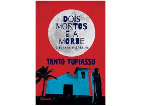 Livro Dois Mortos e a Morte e Outras Histórias Tanto Tupiassu