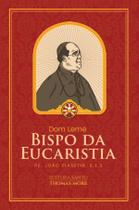 Livro - Dom Leme: O Bispo da Eucaristia