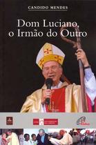 Livro - Dom Luciano, o irmão do outro