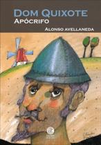 Livro Dom Quixote Apócrifo Alonso Avellaneda