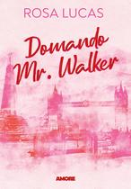 Livro - Domando Mr. Walker Livro - Domando Mr. Walker