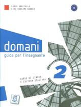 Livro - Domani 2 - Guida Per Insegnante - ALMA EDIZIONI