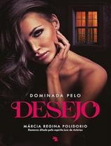 Livro - Dominada Pelo Desejo - VIDA & CONSCIENCIA