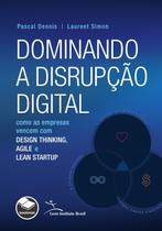 Livro - Dominando a disrupção digital Livro - Dominando a disrupção digital