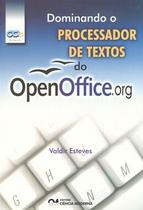 Livro - Dominando O Processador De Textos Do Openoffice.org - Cim - Ciencia Moderna