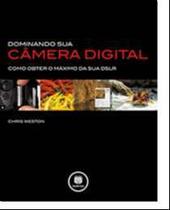 Livro - Dominando Sua Camera Digital