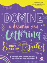 Livro - Domine e desenhe seu lettering com dicas da Juh Livro - Domine e desenhe seu lettering com dicas da Juh