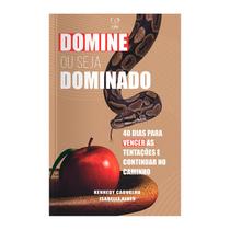 Livro - Domine ou seja dominado: Permaneça no caminho